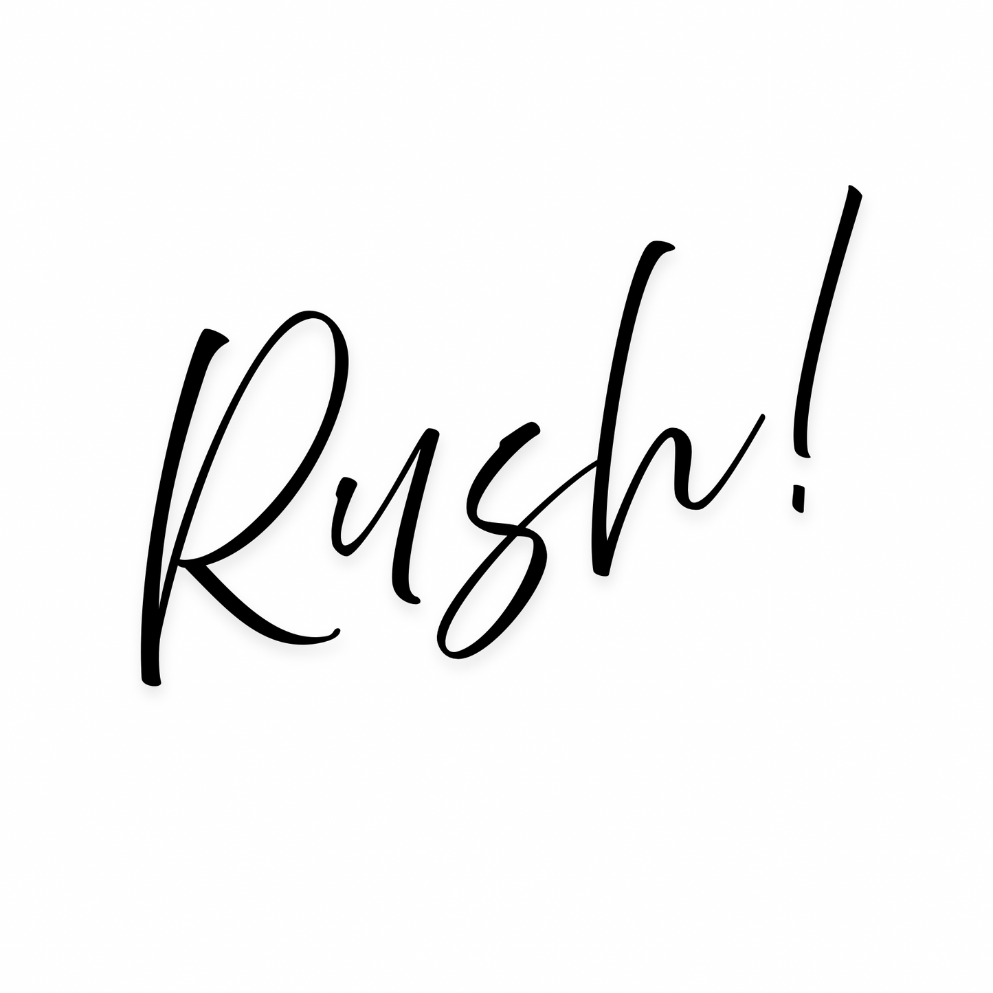 RUSH MY ORDER (Arm to Arm Crews)