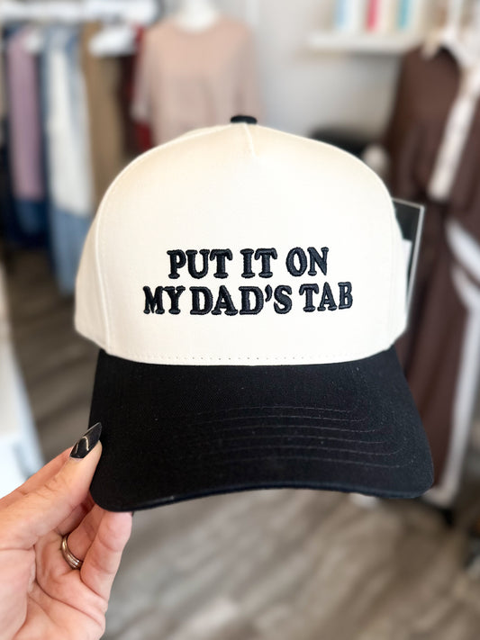 Put It On My Dad's Tab Hat