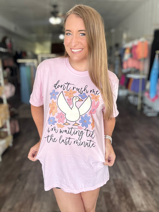 Don’t Rush Me Graphic Tee