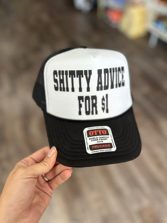 Shitty Advice For $1 Trucker Hat