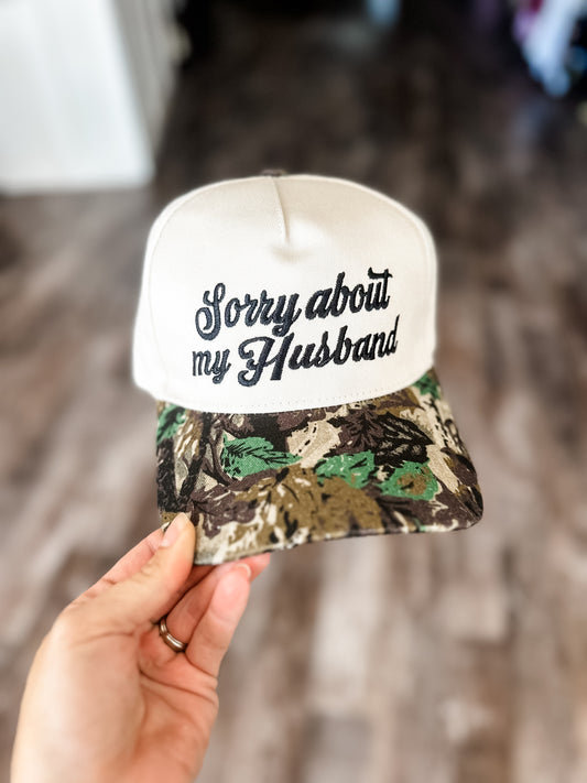 Sorry About My Husband Hat - Camo