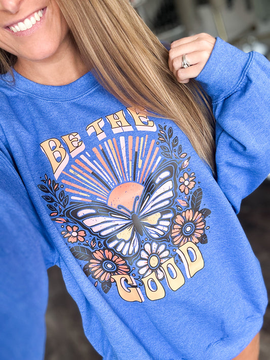 Be The Good Crewneck (Extra Stock) - XL