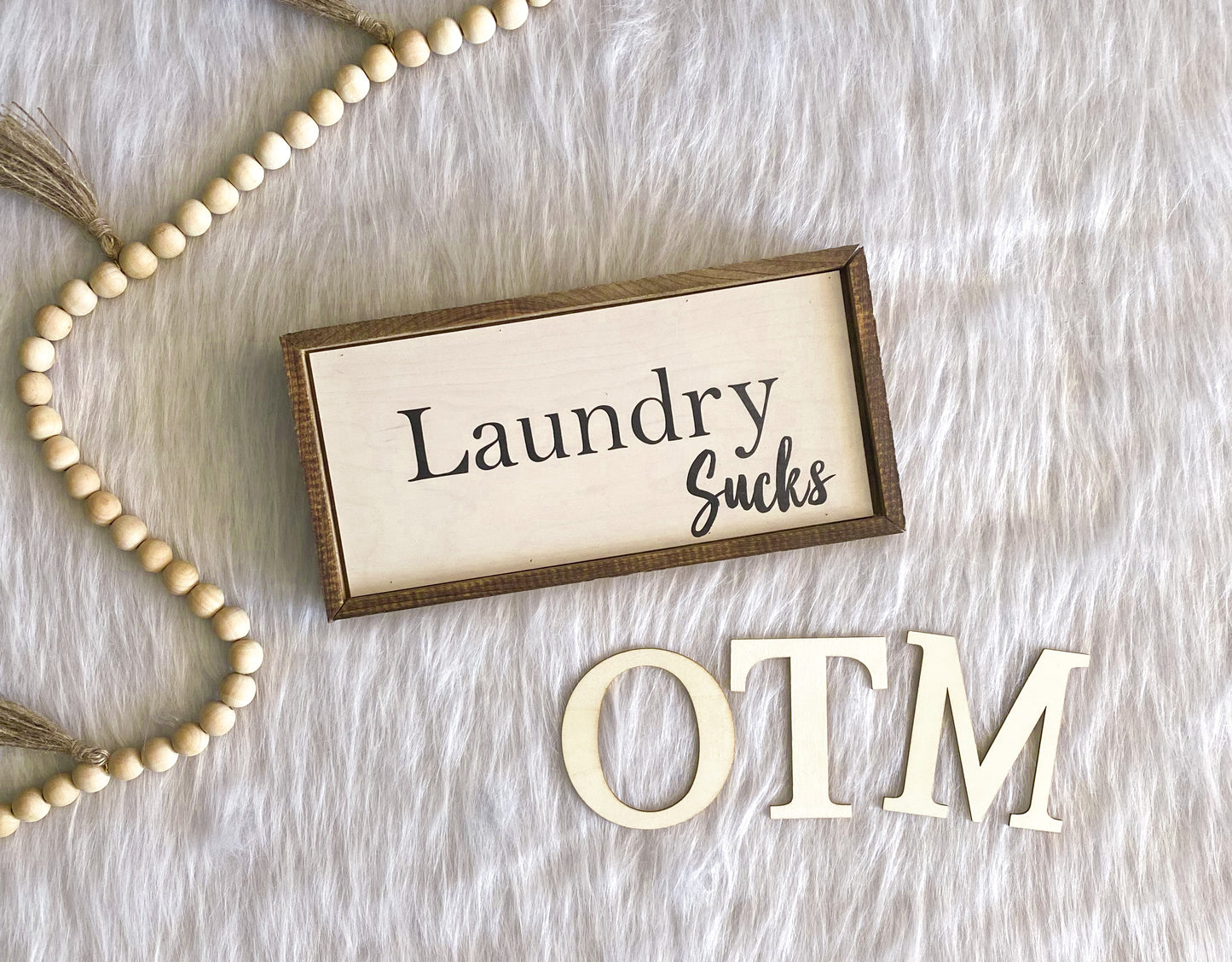 Laundry Sucks Wood Sign